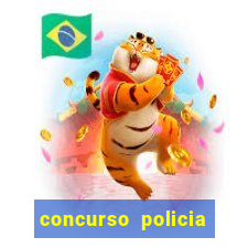 concurso policia civil bahia